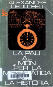 Alexandre Deulofeu. La pau al món per la Matemàtica de la Història. Editorial Pòrtic.