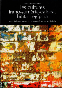 Alexandre Deulofeu. Les cultures irano-sumèria-caldea, hitita i egípcia (Las culturas irano-sumeria-caldea, hitita y egipcia).