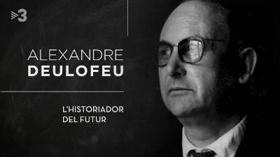 Alexandre Deulofeu, l'historiador del futur.