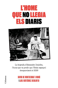 David de Montserrat Nono i Juli Gutièrrez Deulofeu. L'home que no llegia els diaris. Editorial Columna, portada.